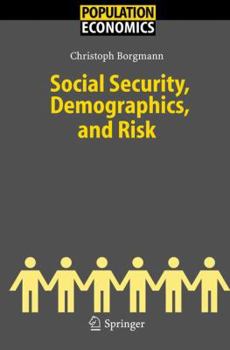 Hardcover Social Security, Demographics, and Risk Book