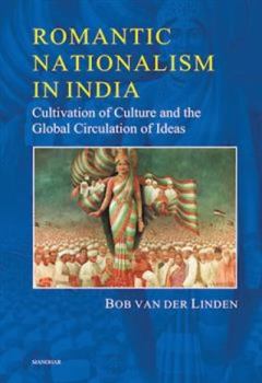 Hardcover Romantic Nationalism in India Book
