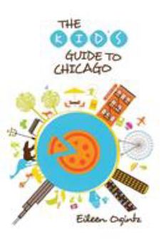 Paperback Kid's Guide to Chicago Book