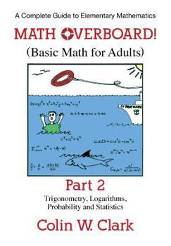 Paperback Math Overboard!: (Basic Math for Adults): Part 2 Book