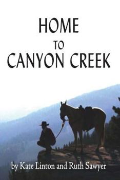 Paperback Home to Canyon Creek Book