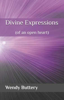 Paperback Divine Expressions: (of an open heart) Book