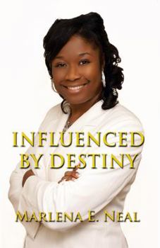 Paperback Influenced by Destiny: Journey to Success Book