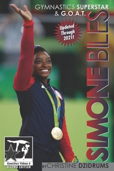 Paperback Simone Biles: Gymnastics Superstar & G.O.A.T.: GymnStars Volume 6 Book