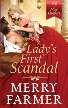 A Lady's First Scandal - Book #1 of the May Flowers