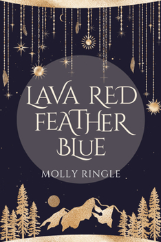 Paperback Lava Red Feather Blue: Volume 1 Book