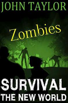 Paperback Zombies: Survival: (The New World, Book1) Book