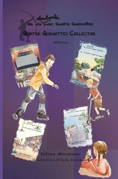 Paperback Quatre Quenottes Collector myrtille édition couleur: Ma vie chamboulée avec Quatre Quenottes [French] Book