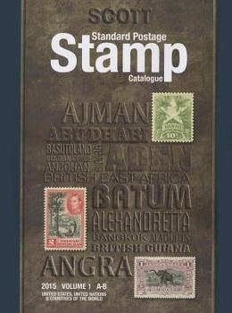 Paperback Scott Standard Postage Stamp Catalogue, Volume 1: A-B: United States, United Nations & Countries of the World Book