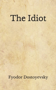 The Idiot: