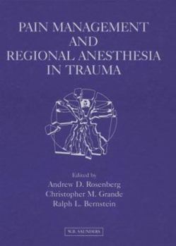 Hardcover Pain Management and Regional Anesthesia in Trauma Book