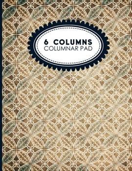 6 Columns Columnar Pad: Accounting Bookkeeping Notebook, Accounting Record Keeping Books, Ledger Paper Pad, Vintage/Aged Cover, 8.5 x 11, 100 pages