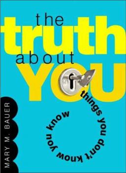 Hardcover The Truth about You: Things You Don't Know You Know Book