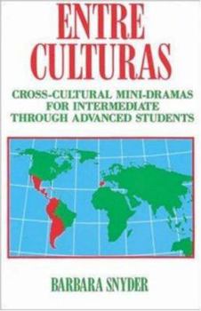 Hardcover Entre Culturas: Cross-Cultural Mini-Dramas for Intermediate Students Book