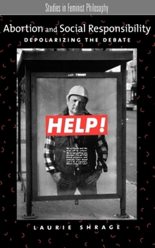 Hardcover Abortion and Social Responsibility: Depolarizing the Debate Book