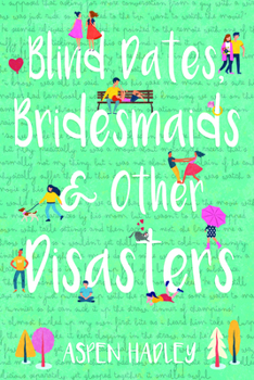 Paperback Blind Dates, Bridesmaids & Other Disasters Book