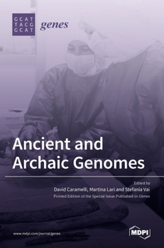 Hardcover Ancient and Archaic Genomes Book