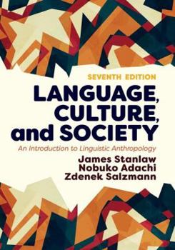 Paperback Language, Culture, and Society: An Introduction to Linguistic Anthropology Book