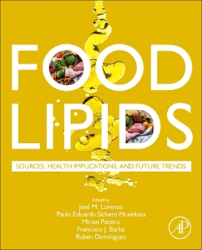 Paperback Food Lipids: Sources, Health Implications, and Future Trends Book