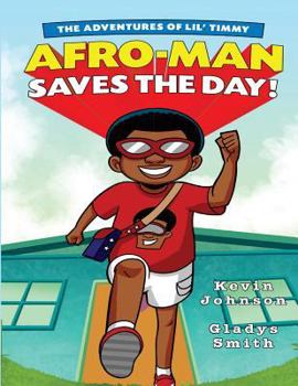 Paperback The Adventures Of Lil' Timmy: Afro-Man Saves The Day! Book