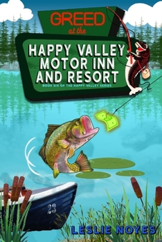 Paperback Greed at the Happy Valley Motor Inn and Resort Book