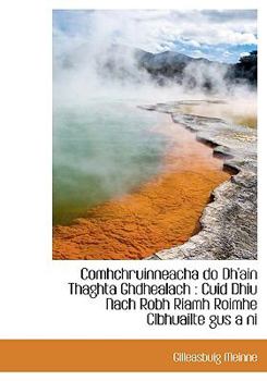 Paperback Comhchruinneacha Do Dh'ain Thaghta Ghdhealach: Cuid Dhiu Nach Robh Riamh Roimhe Clbhuailte Gus a Ni Book