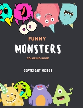 Paperback Funny Monster COLORING book: Funny Monster COLORING book