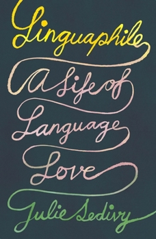 Hardcover Linguaphile: A Life of Language Love Book