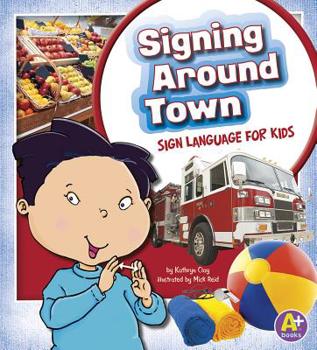 Signing Around Town - Book  of the Time to Sign