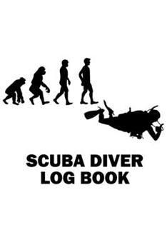 Paperback Scuba Diver Log Book: Evolution - Pro Logbook for Beginner, Intermediate, and Experienced Divers, for logging more than 100 dives. 120 pages Book
