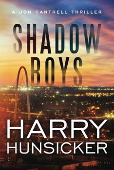 Shadow Boys - Book #2 of the Jon Cantrell