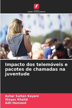 Paperback Impacto dos telemóveis e pacotes de chamadas na juventude [Portuguese] Book