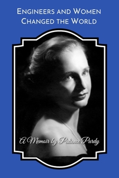 Paperback Engineers and Women Changed the World: A Memoir (B&W) Book