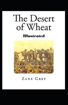 Paperback The Desert of Wheat Illustrated Book