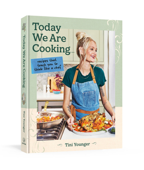 Hardcover Today We Are Cooking . . .: Recipes That Teach You to Think Like a Chef Book
