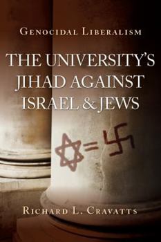 Paperback Genocidal Liberalism: The University's Jihad Against Israel & Jews Book