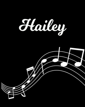Paperback Hailey: Sheet Music Note Manuscript Notebook Paper - Personalized Custom First Name Initial H - Musician Composer Instrument C Book