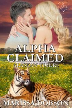 Alpha Claimed - Book #13 of the Alaskan Tigers