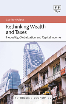 Rethinking Wealth and Taxes: Inequality, Globalization and Capital Income