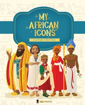Paperback My African Icons: Great People in Black History Book