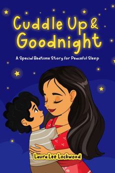 Paperback Cuddle Up & Goodnight (Cuddle Up with Laura) Book