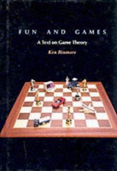 Hardcover Fun and Games: A Text on Game Theory Book