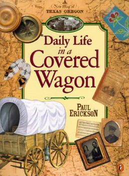 Paperback Daily Life in a Covered Wagon Book