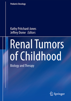 Renal Tumors of Childhood: Biology and Therapy