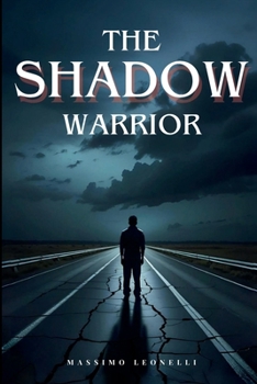 Paperback The Shadow Warrior (The Shadow Fighter Series) Book
