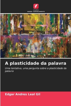 Paperback A plasticidade da palavra [Portuguese] Book