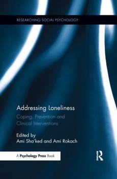 Paperback Addressing Loneliness: Coping, Prevention and Clinical Interventions Book