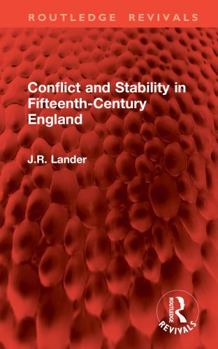 Hardcover Conflict and Stability in Fifteenth-Century England Book