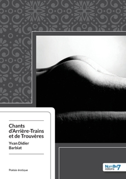 Paperback Chants d'Arrière-Trains et de Trouvères [French] Book