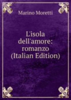 Paperback Lisola Dellamore Romanzo Italian Editio [Italian] Book